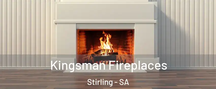 Kingsman Fireplaces Stirling - SA