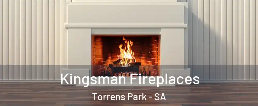Kingsman Fireplaces Torrens Park - SA