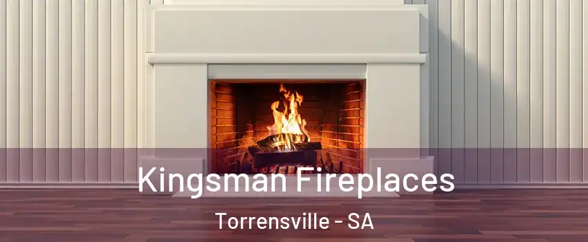 Kingsman Fireplaces Torrensville - SA