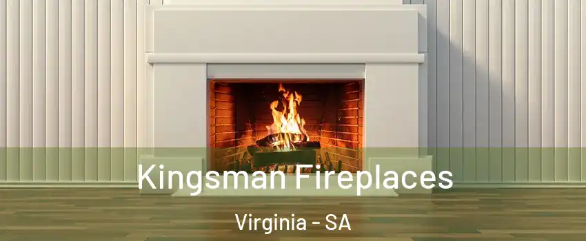Kingsman Fireplaces Virginia - SA