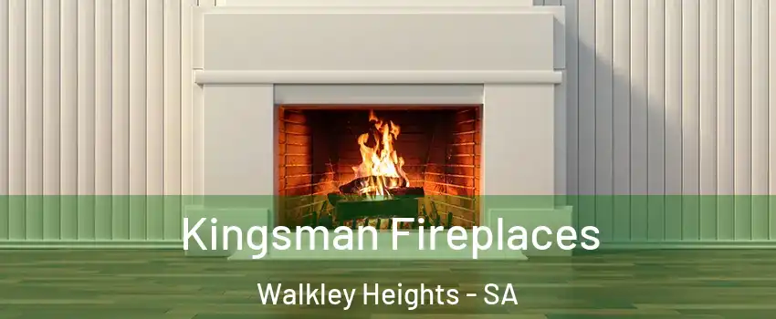 Kingsman Fireplaces Walkley Heights - SA