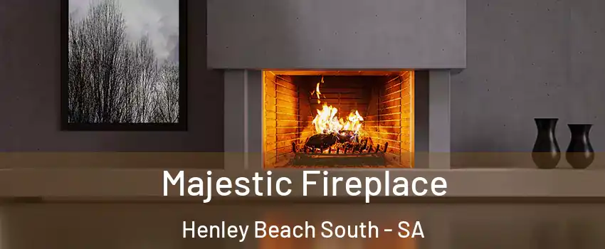 Majestic Fireplace Henley Beach South - SA