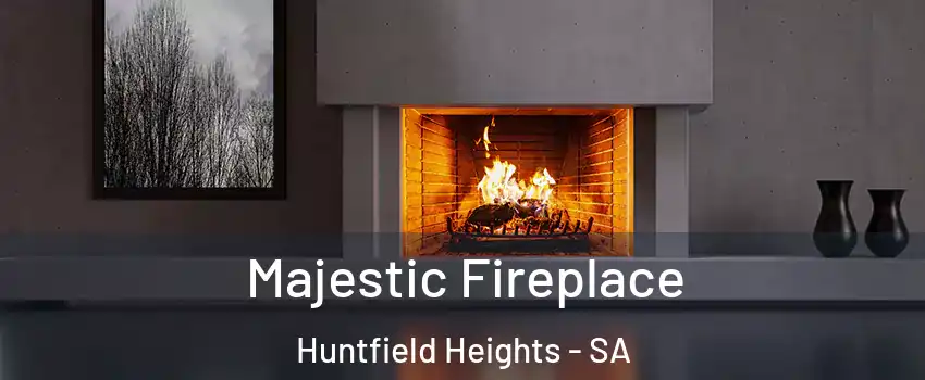 Majestic Fireplace Huntfield Heights - SA