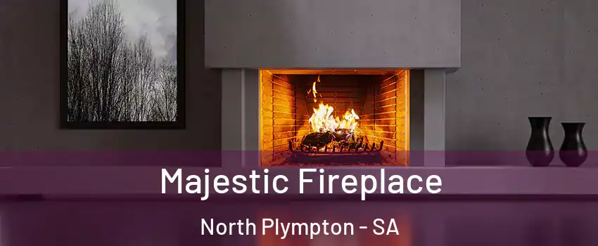 Majestic Fireplace North Plympton - SA
