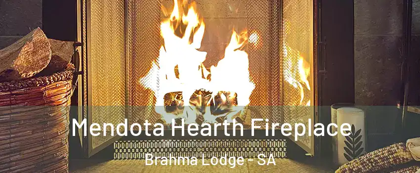  Mendota Hearth Fireplace Brahma Lodge - SA