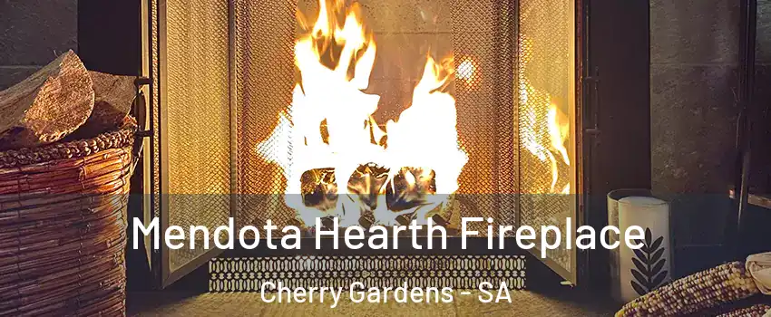Mendota Hearth Fireplace Cherry Gardens - SA