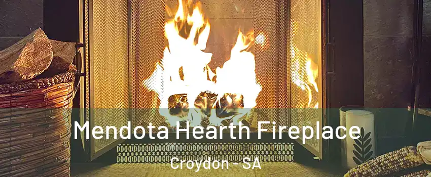  Mendota Hearth Fireplace Croydon - SA