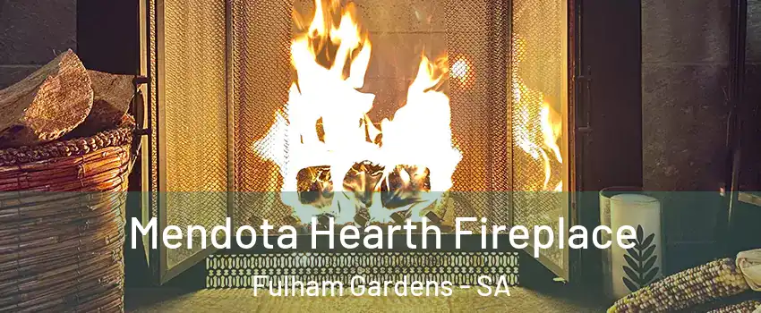  Mendota Hearth Fireplace Fulham Gardens - SA