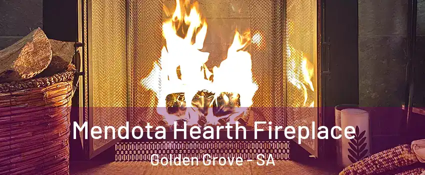 Mendota Hearth Fireplace Golden Grove - SA