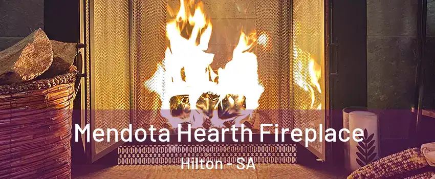  Mendota Hearth Fireplace Hilton - SA