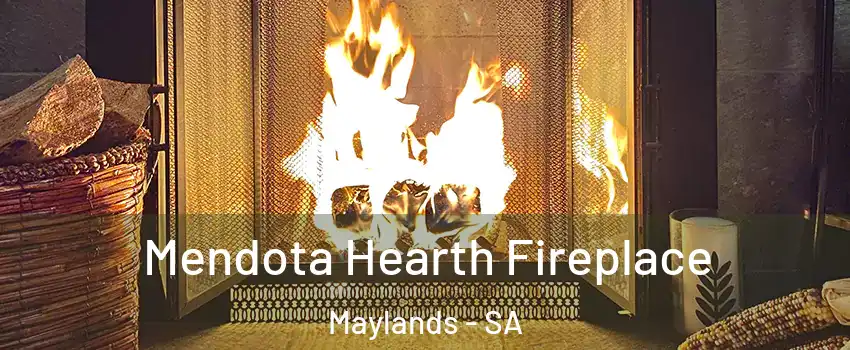 Mendota Hearth Fireplace Maylands - SA
