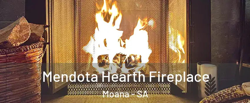 Mendota Hearth Fireplace Moana - SA