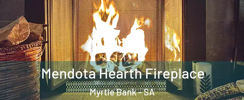Mendota Hearth Fireplace Myrtle Bank - SA