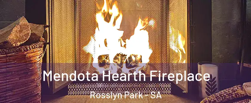 Mendota Hearth Fireplace Rosslyn Park - SA