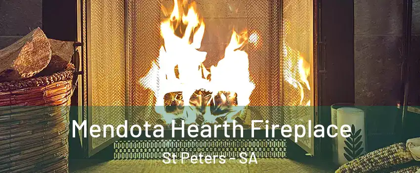 Mendota Hearth Fireplace St Peters - SA