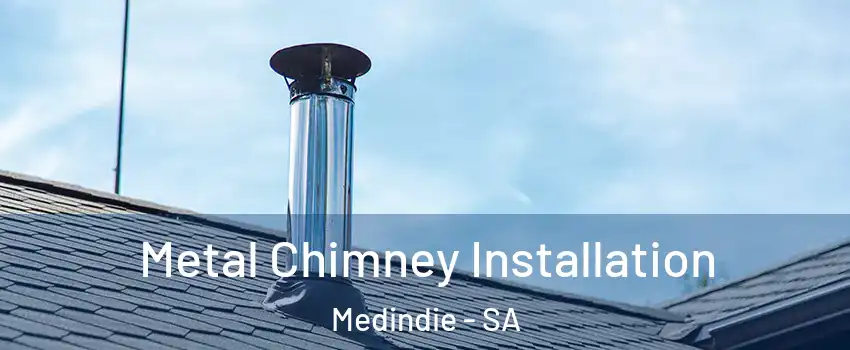 Metal Chimney Installation Medindie - SA