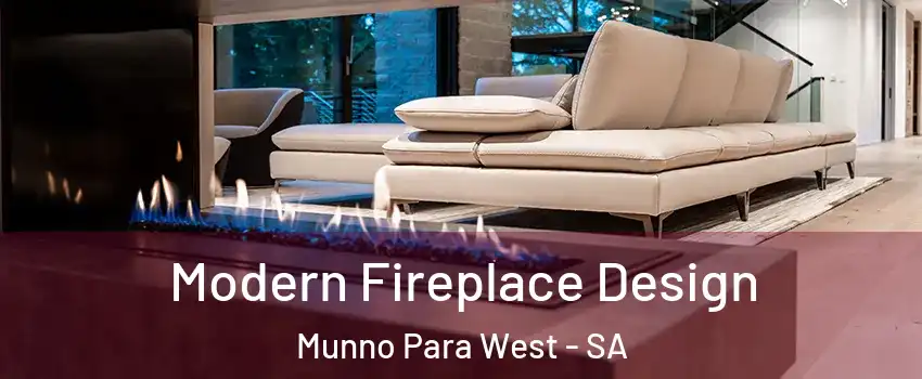 Modern Fireplace Design Munno Para West - SA