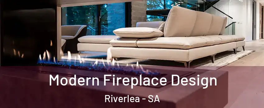 Modern Fireplace Design Riverlea - SA