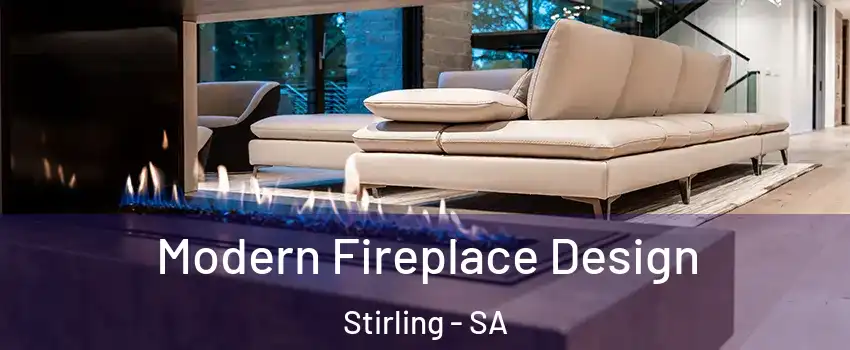 Modern Fireplace Design Stirling - SA