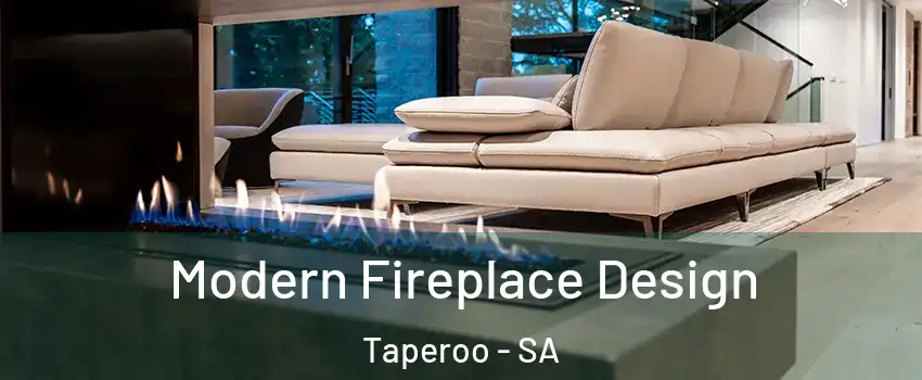 Modern Fireplace Design Taperoo - SA