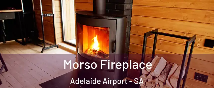  Morso Fireplace Adelaide Airport - SA