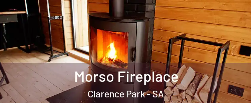 Morso Fireplace Clarence Park - SA