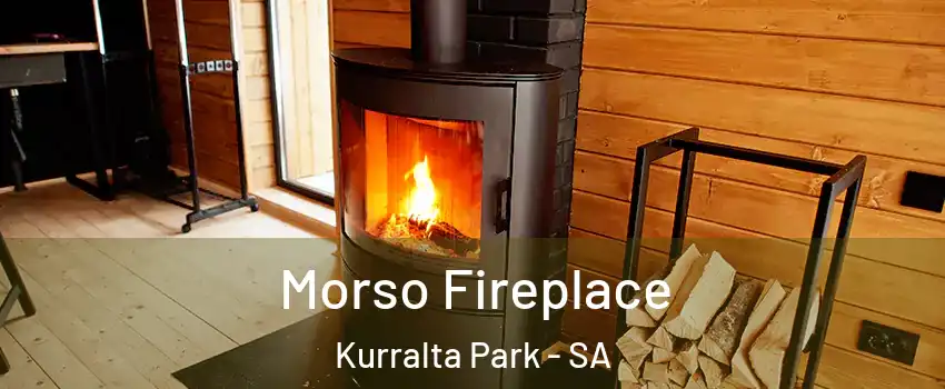 Morso Fireplace Kurralta Park - SA