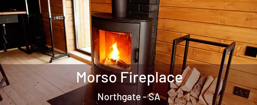 Morso Fireplace Northgate - SA