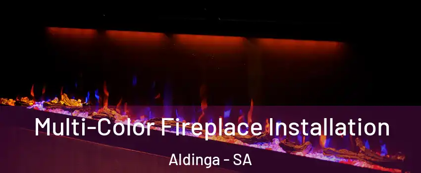  Multi-Color Fireplace Installation Aldinga - SA