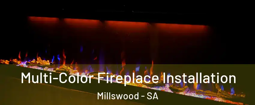  Multi-Color Fireplace Installation Millswood - SA