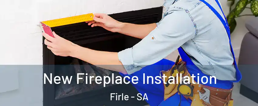  New Fireplace Installation Firle - SA