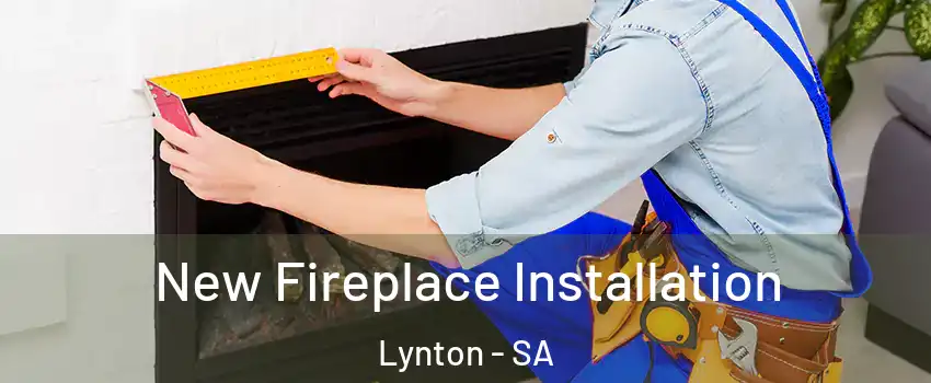 New Fireplace Installation Lynton - SA