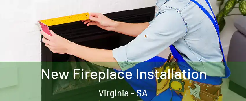 New Fireplace Installation Virginia - SA