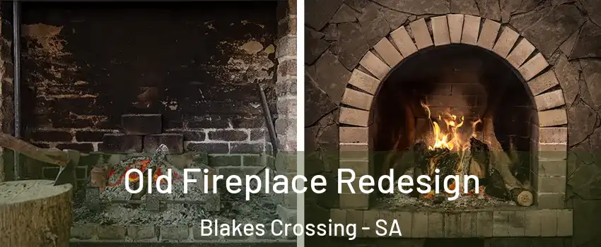  Old Fireplace Redesign Blakes Crossing - SA