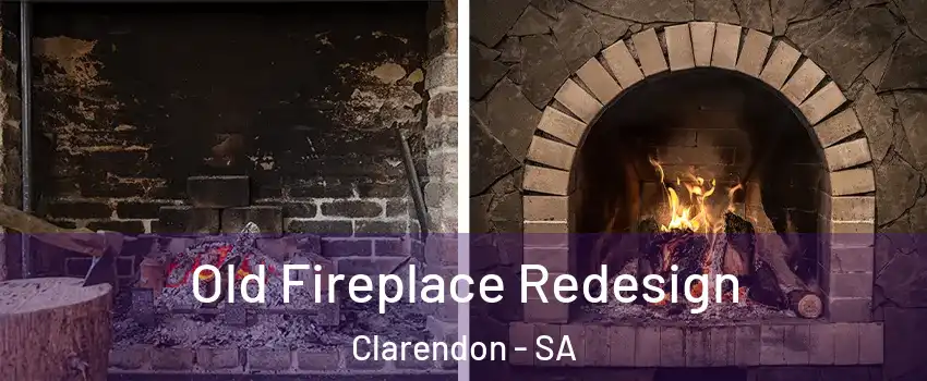 Old Fireplace Redesign Clarendon - SA