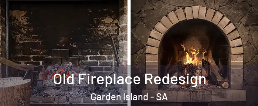 Old Fireplace Redesign Garden Island - SA