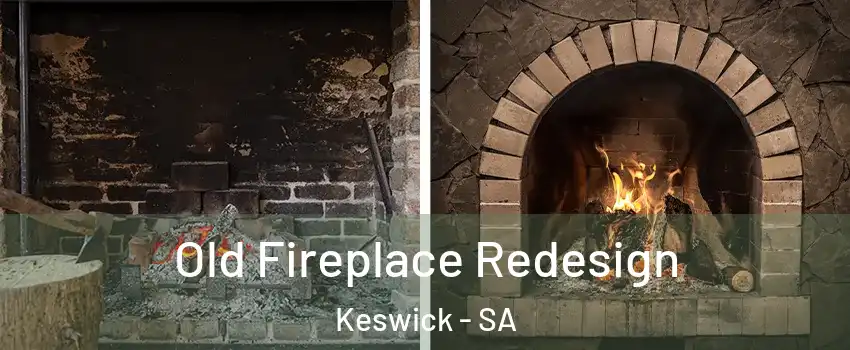 Old Fireplace Redesign Keswick - SA