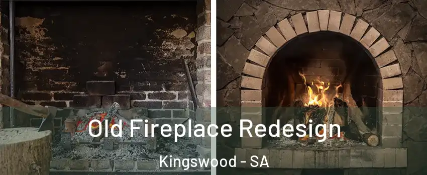 Old Fireplace Redesign Kingswood - SA