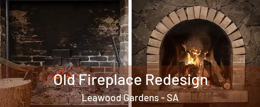 Old Fireplace Redesign Leawood Gardens - SA