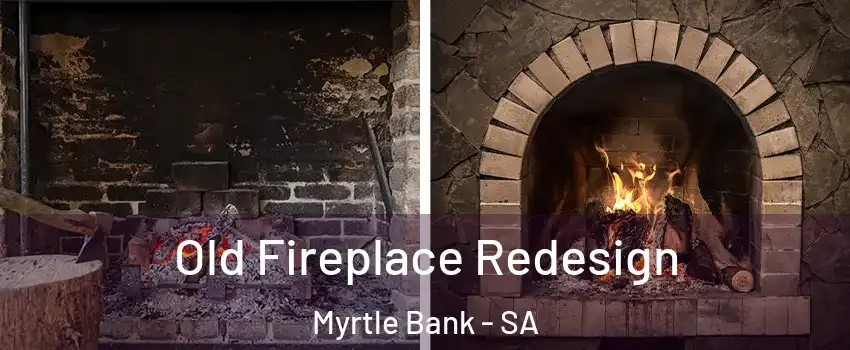 Old Fireplace Redesign Myrtle Bank - SA