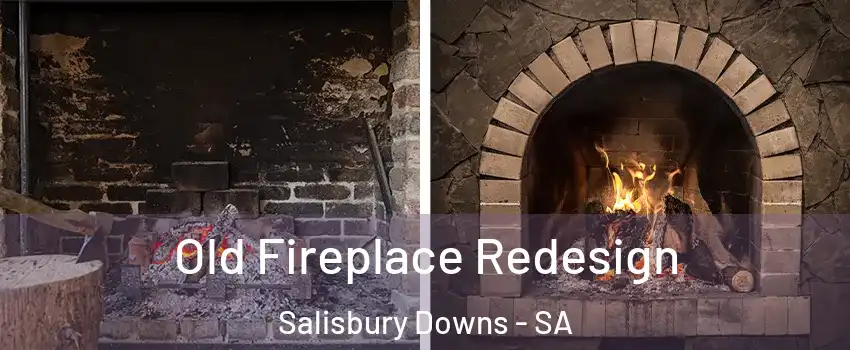 Old Fireplace Redesign Salisbury Downs - SA