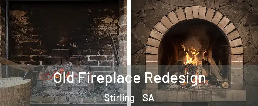 Old Fireplace Redesign Stirling - SA
