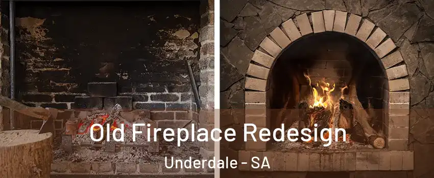 Old Fireplace Redesign Underdale - SA