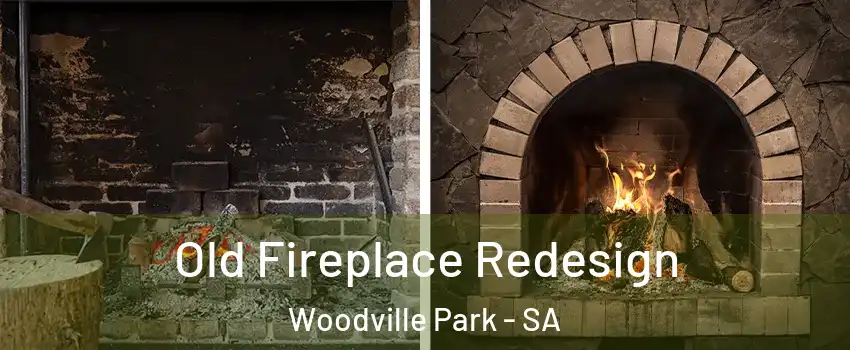 Old Fireplace Redesign Woodville Park - SA