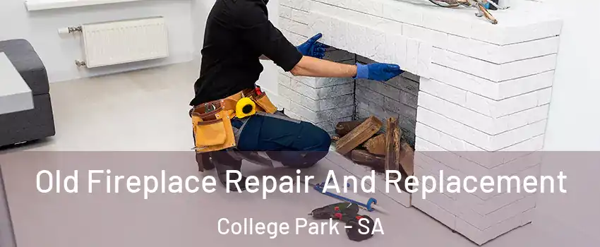 Old Fireplace Repair And Replacement College Park - SA