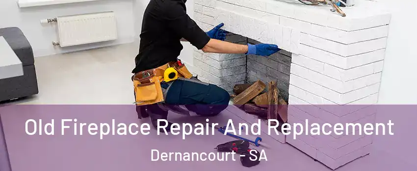 Old Fireplace Repair And Replacement Dernancourt - SA