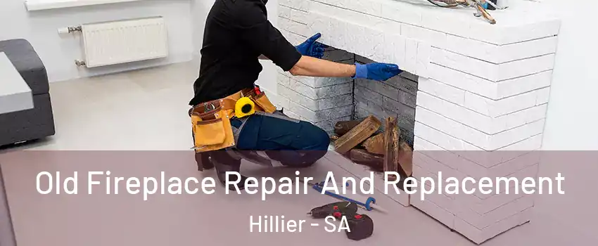 Old Fireplace Repair And Replacement Hillier - SA