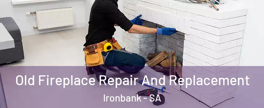 Old Fireplace Repair And Replacement Ironbank - SA