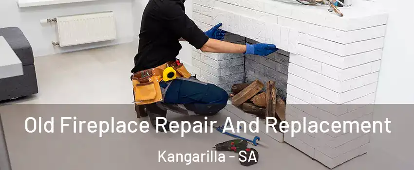 Old Fireplace Repair And Replacement Kangarilla - SA