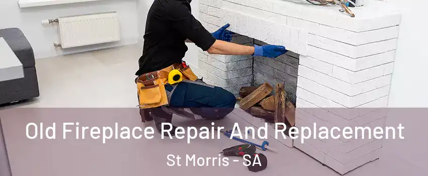 Old Fireplace Repair And Replacement St Morris - SA